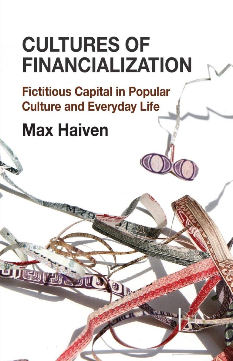 An excerpt from the introduction of Cultures of Financialization (2014)