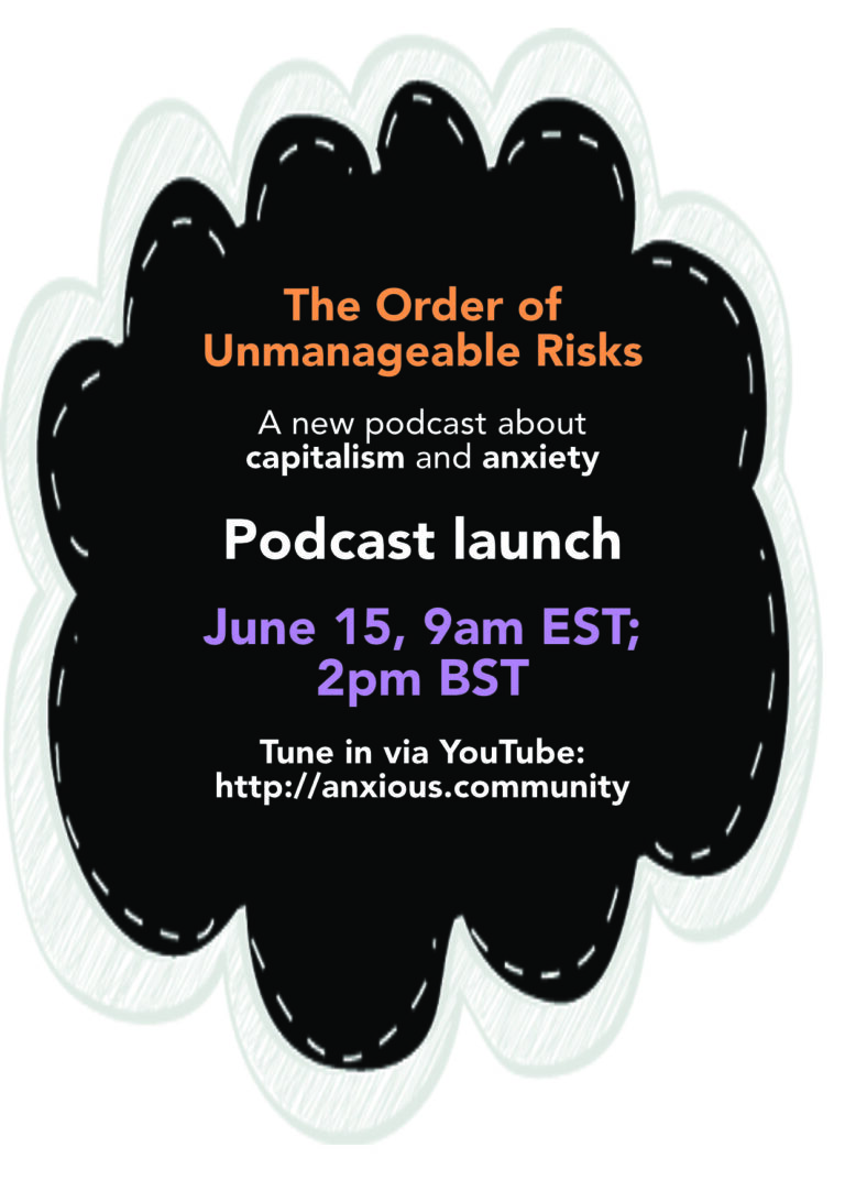 The Order of Unmanageable Risks podcast launch: June 15