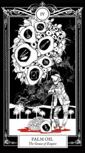 Palm Oil: The Grease of Empire