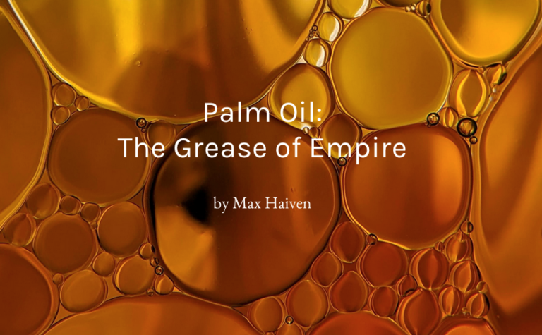 Palm Oil: The Grease of Empire (excerpt)